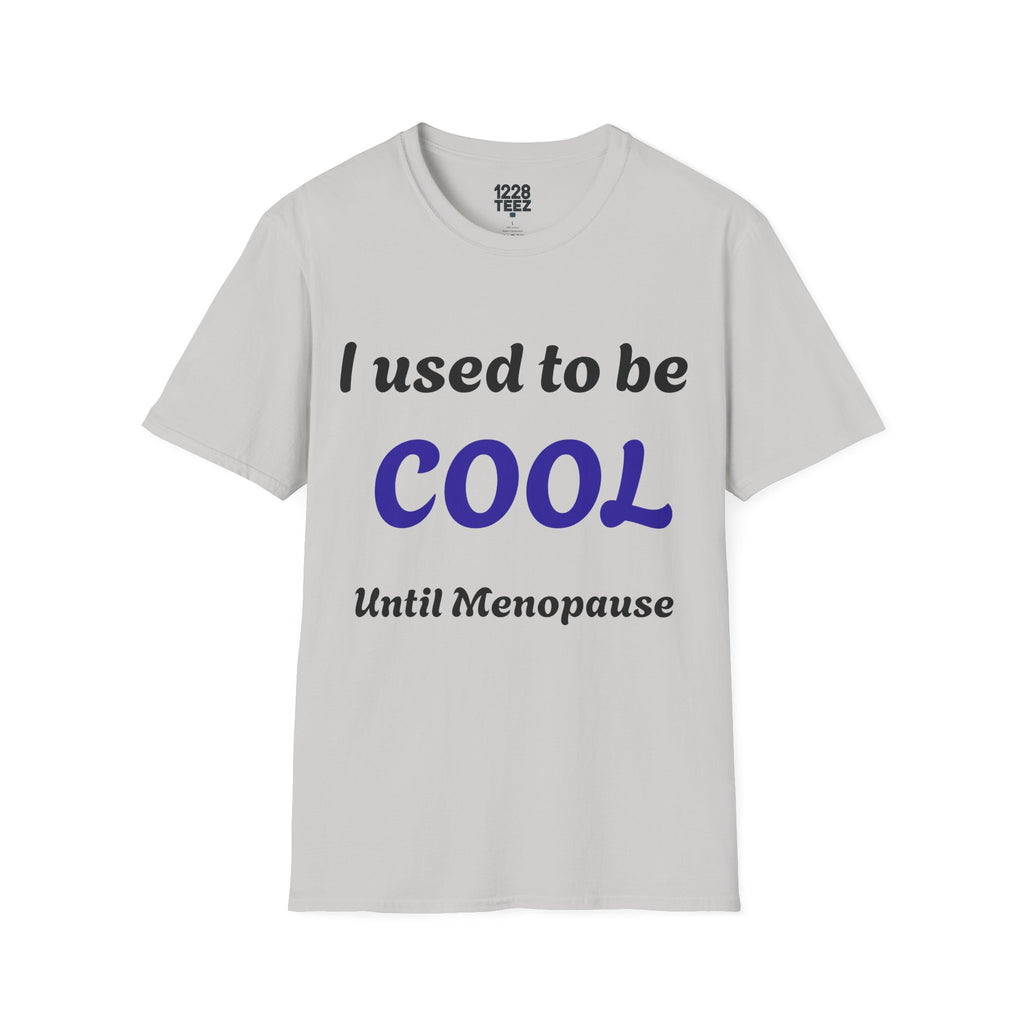 Menopause Graphic Tee | Funny Women's T-Shirt