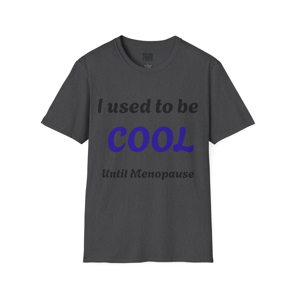 Menopause Graphic Tee | Funny Women's T-Shirt