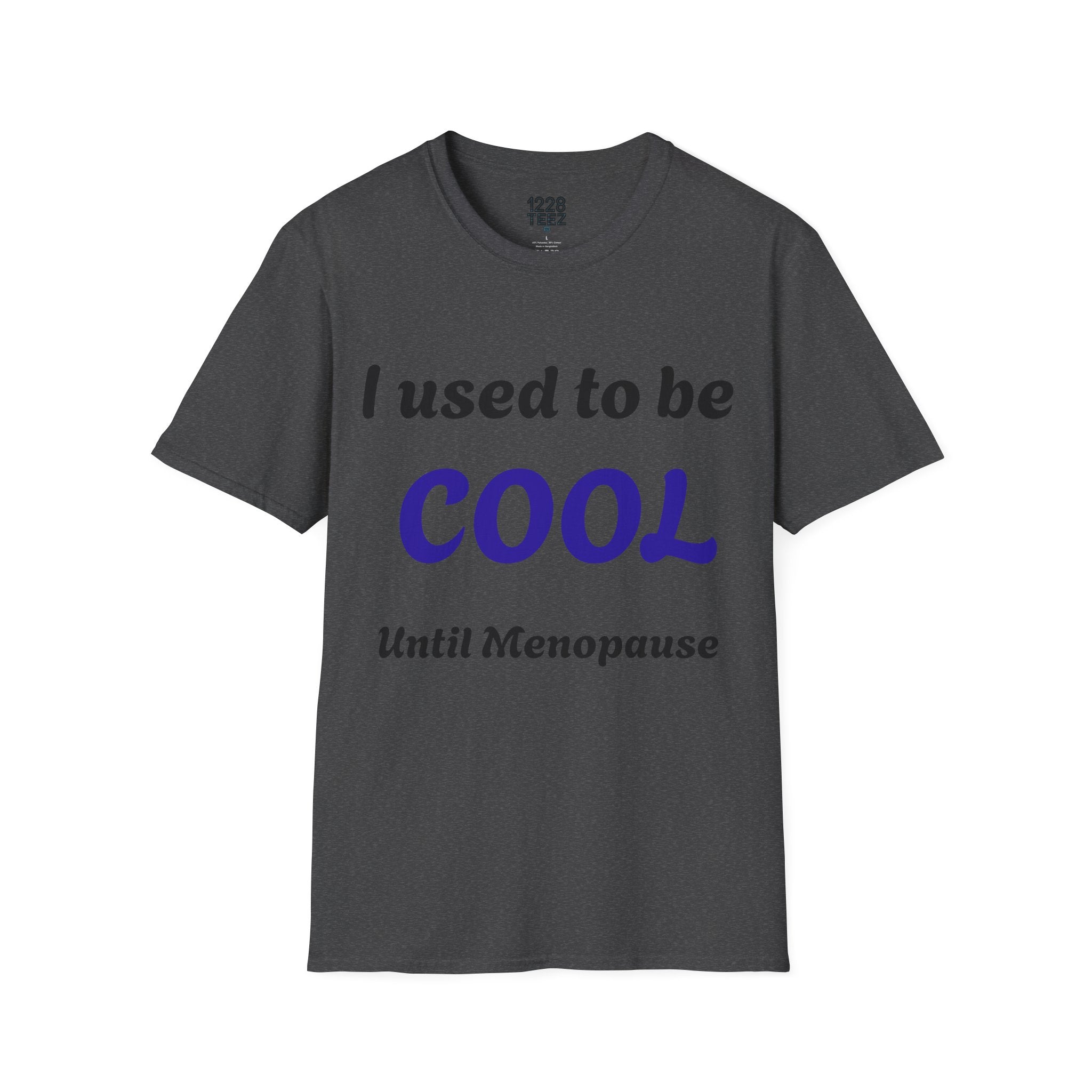 Menopause Graphic Tee | Funny Women's T-Shirt