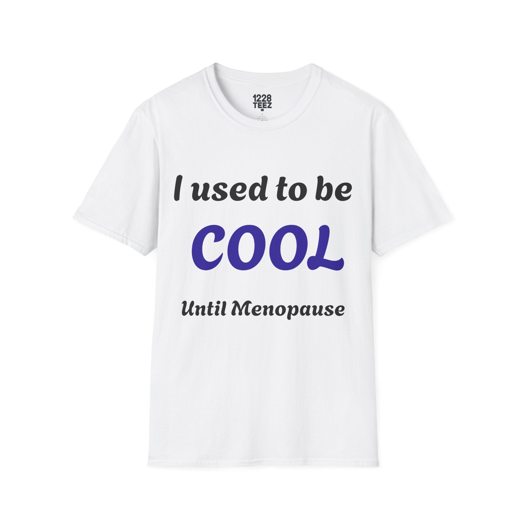 Menopause Graphic Tee | Funny Women's T-Shirt