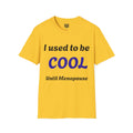 Menopause Graphic Tee | Funny Women's T-Shirt
