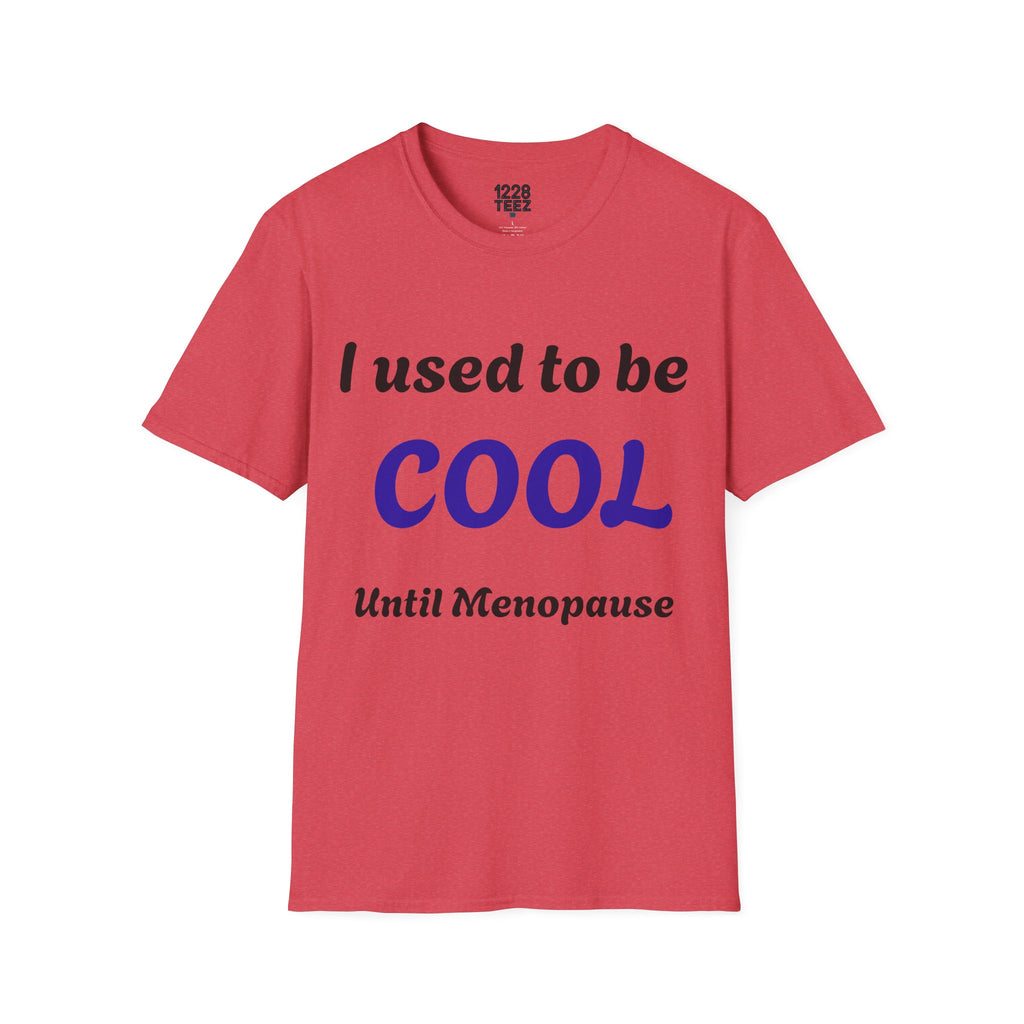Menopause Graphic Tee | Funny Women's T-Shirt
