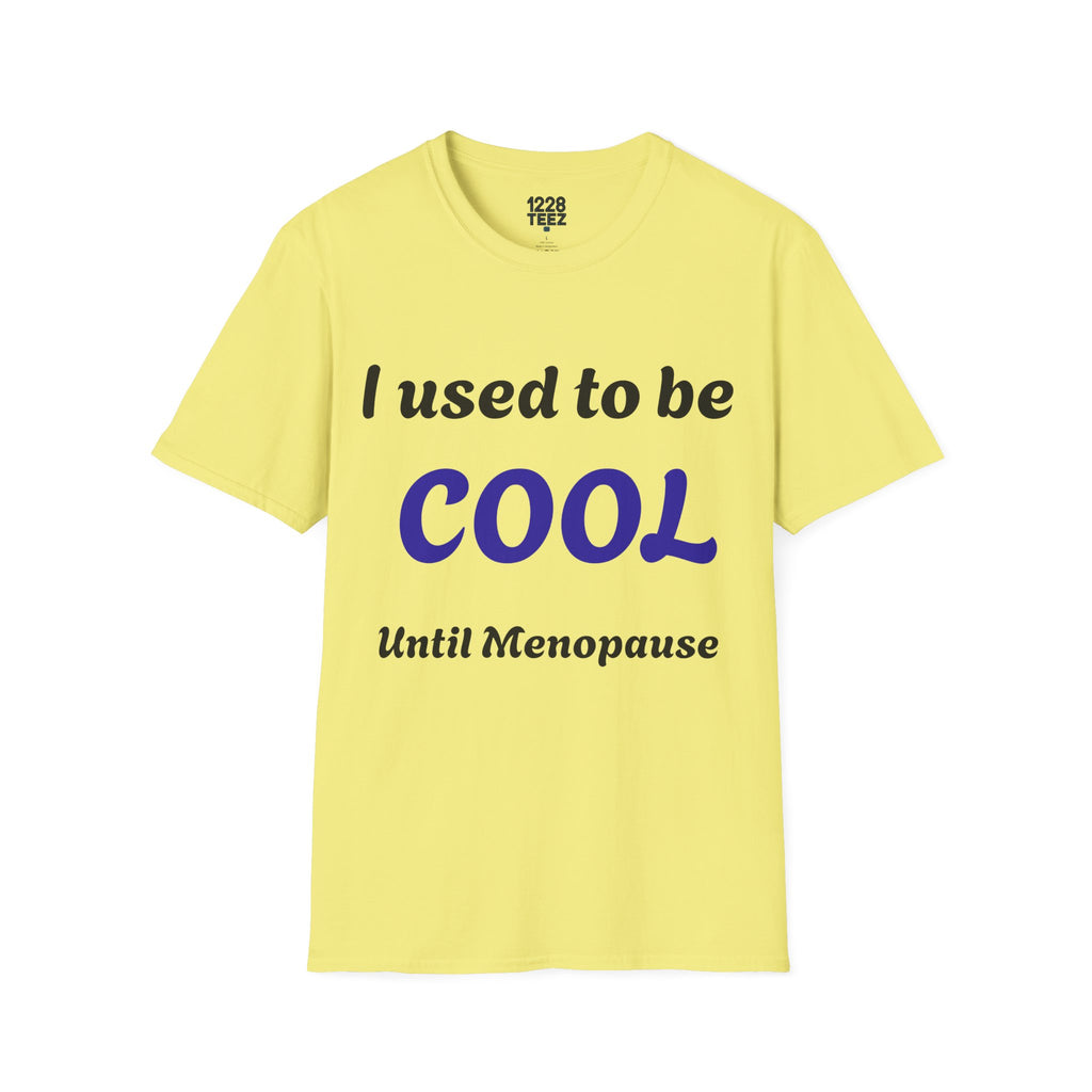 Menopause Graphic Tee | Funny Women's T-Shirt