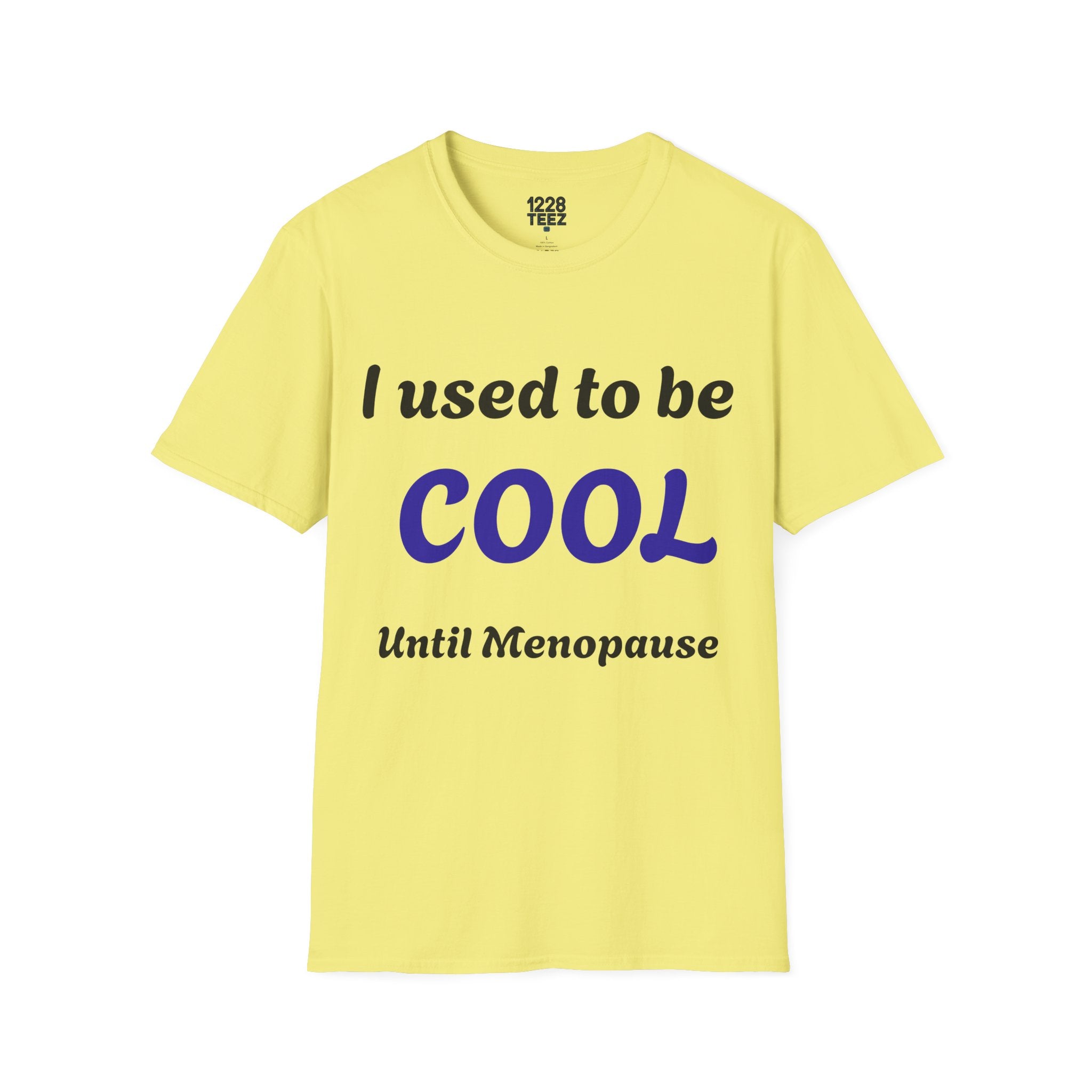 Menopause Graphic Tee | Funny Women's T-Shirt