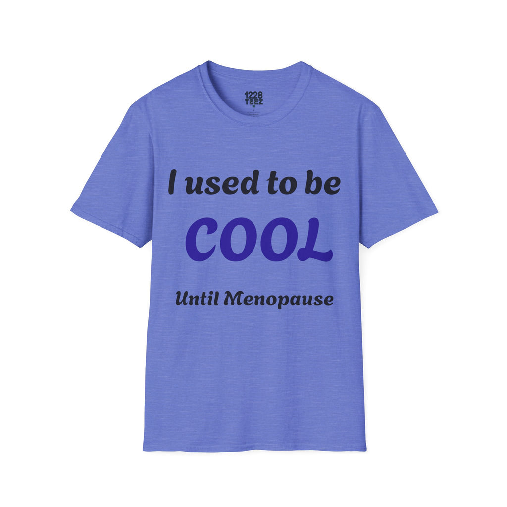 Menopause Graphic Tee | Funny Women's T-Shirt