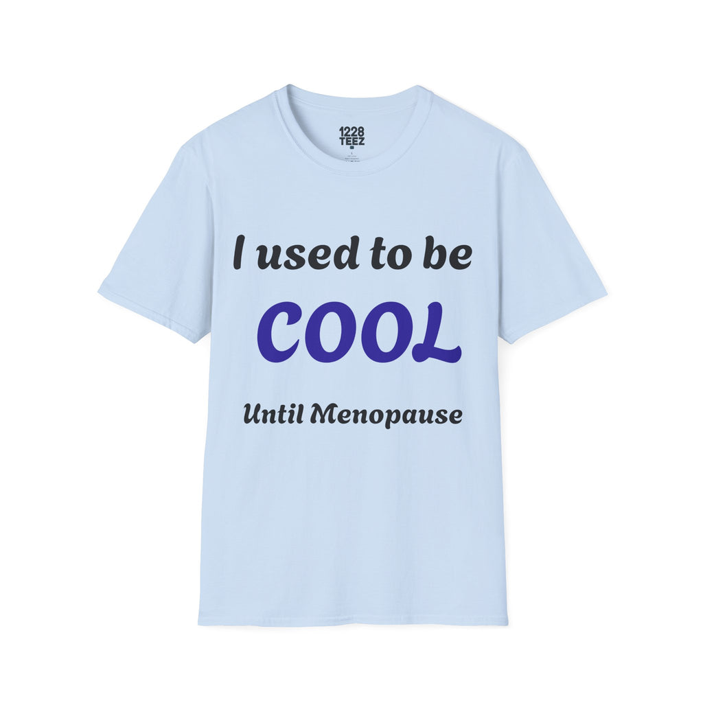 Menopause Graphic Tee | Funny Women's T-Shirt