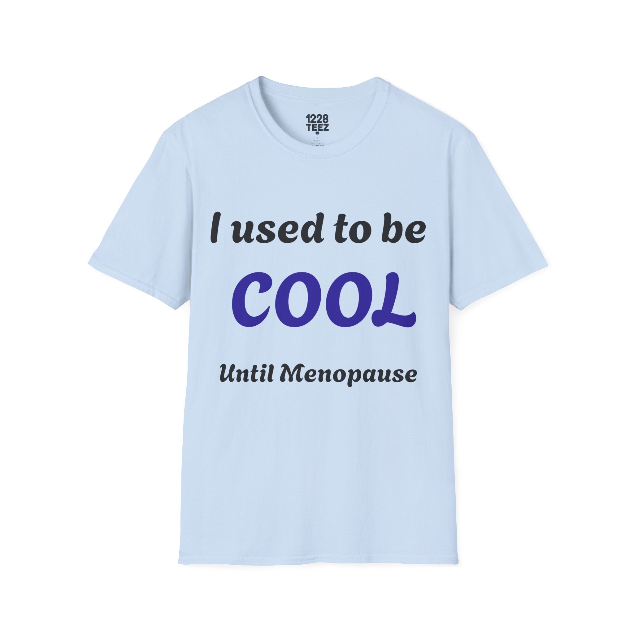 Menopause Graphic Tee | Funny Women's T-Shirt