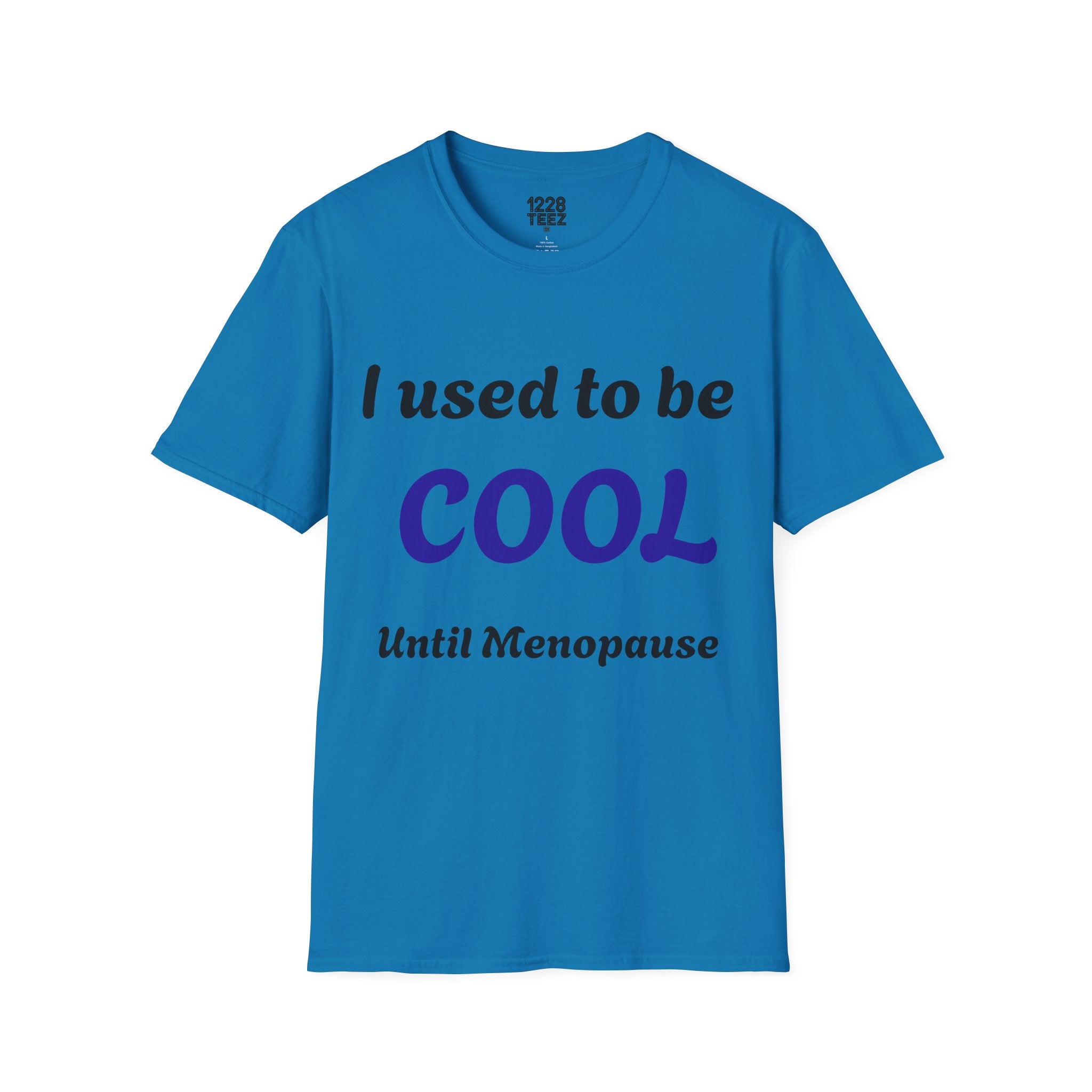 Menopause Graphic Tee | Funny Women's T-Shirt