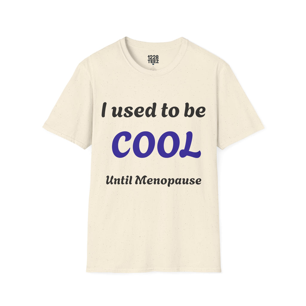 Menopause Graphic Tee | Funny Women's T-Shirt
