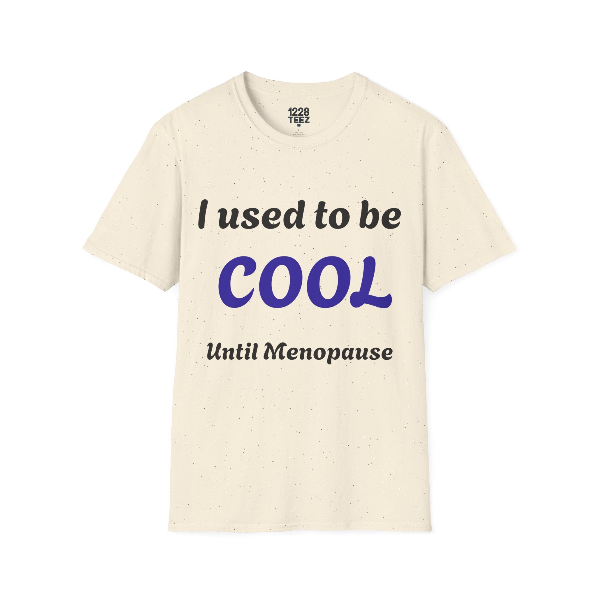 Menopause Graphic Tee | Funny Women's T-Shirt