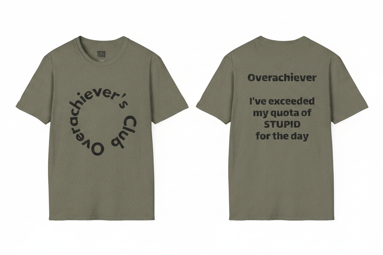 Overachiever's Club Front and Back